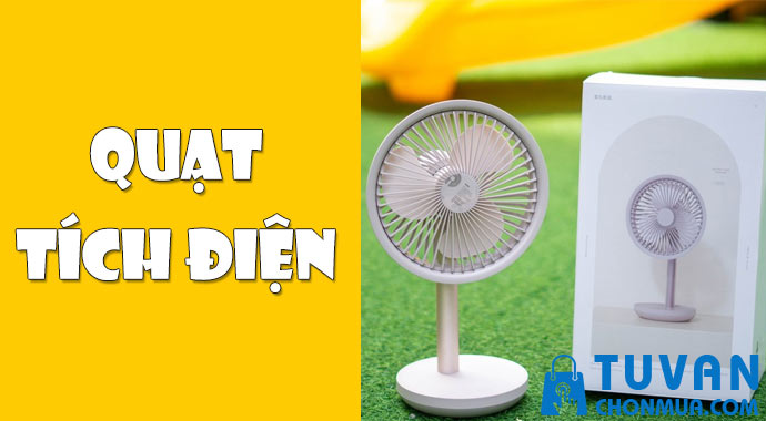 quạt tích điện quạt tích điện